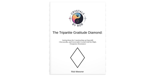 The Tripartite Gratitude Diamond - Crystals By Rob